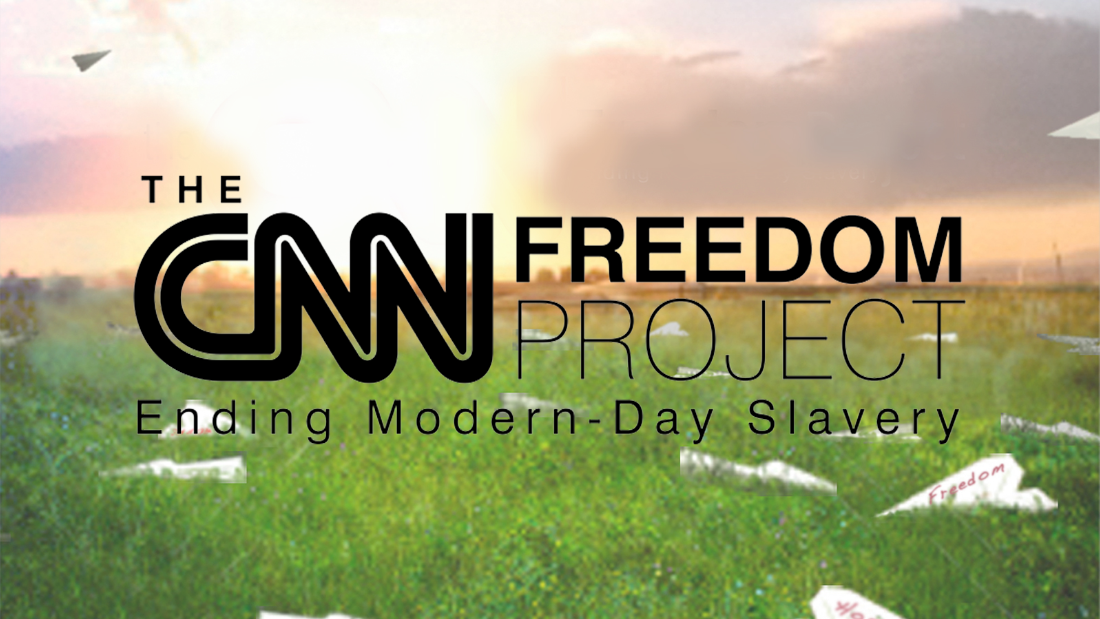 The CNN Freedom Project: Ending Modern-Day Slavery