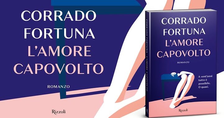 Italia Libri: "L’amore capovolto" di Corrado Fortuna