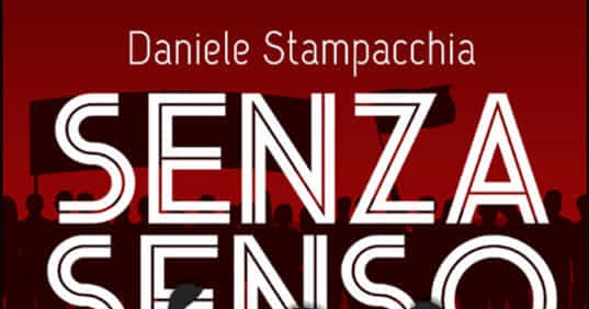 Italia Libri: "Senza senso" di Daniele Stampacchia