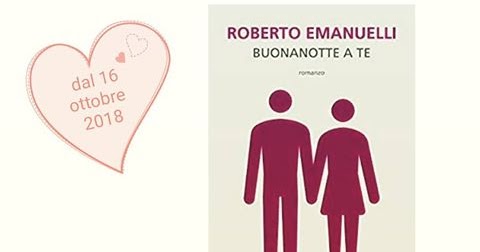 Italia Libri: "Buonanotte a te" di Roberto Emanuelli